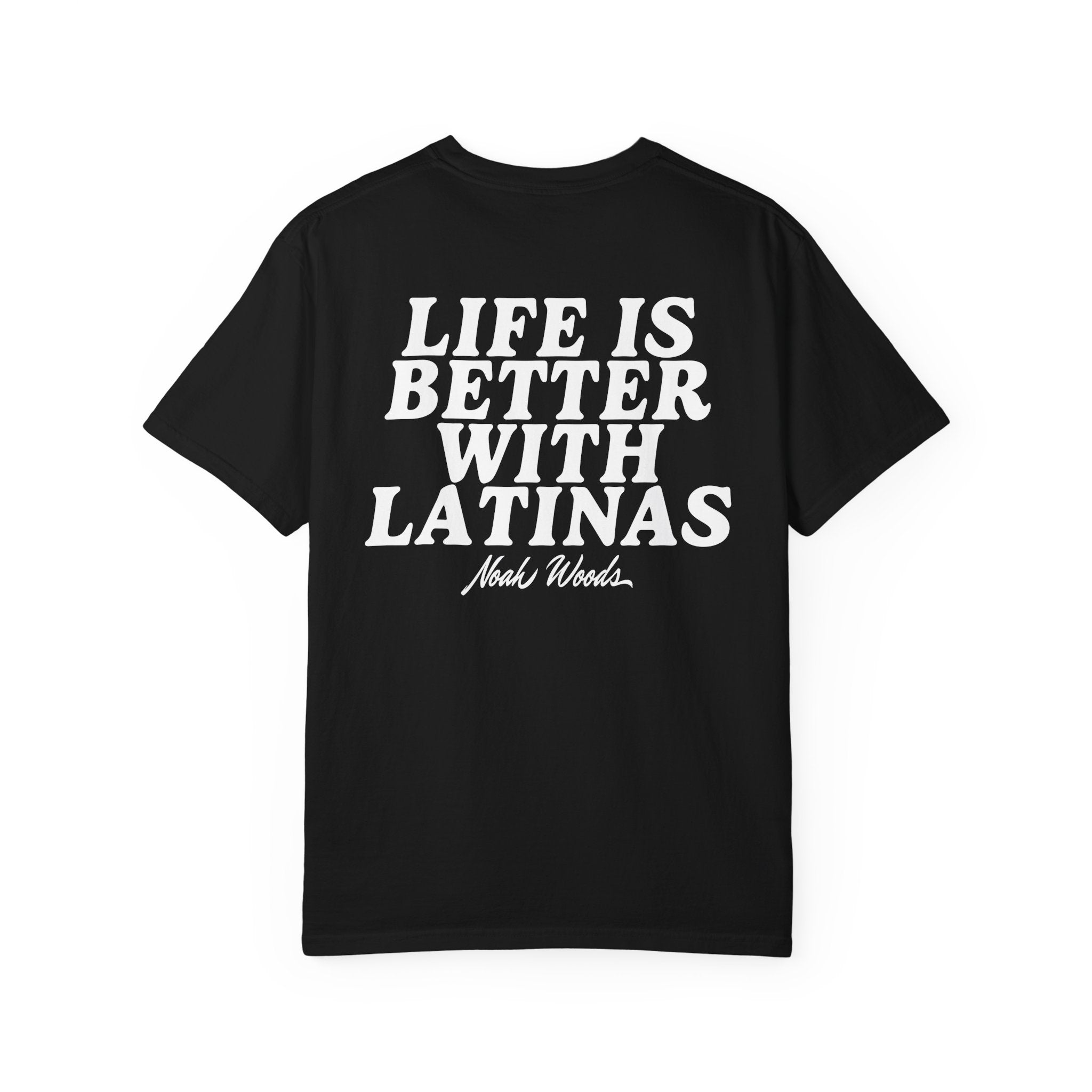 Life Is Better With Latinas T-Shirt